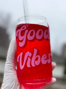 Good Vibes Soda Can Glass